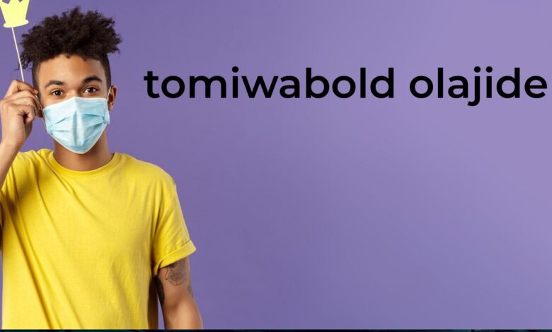 tomiwabold olajide